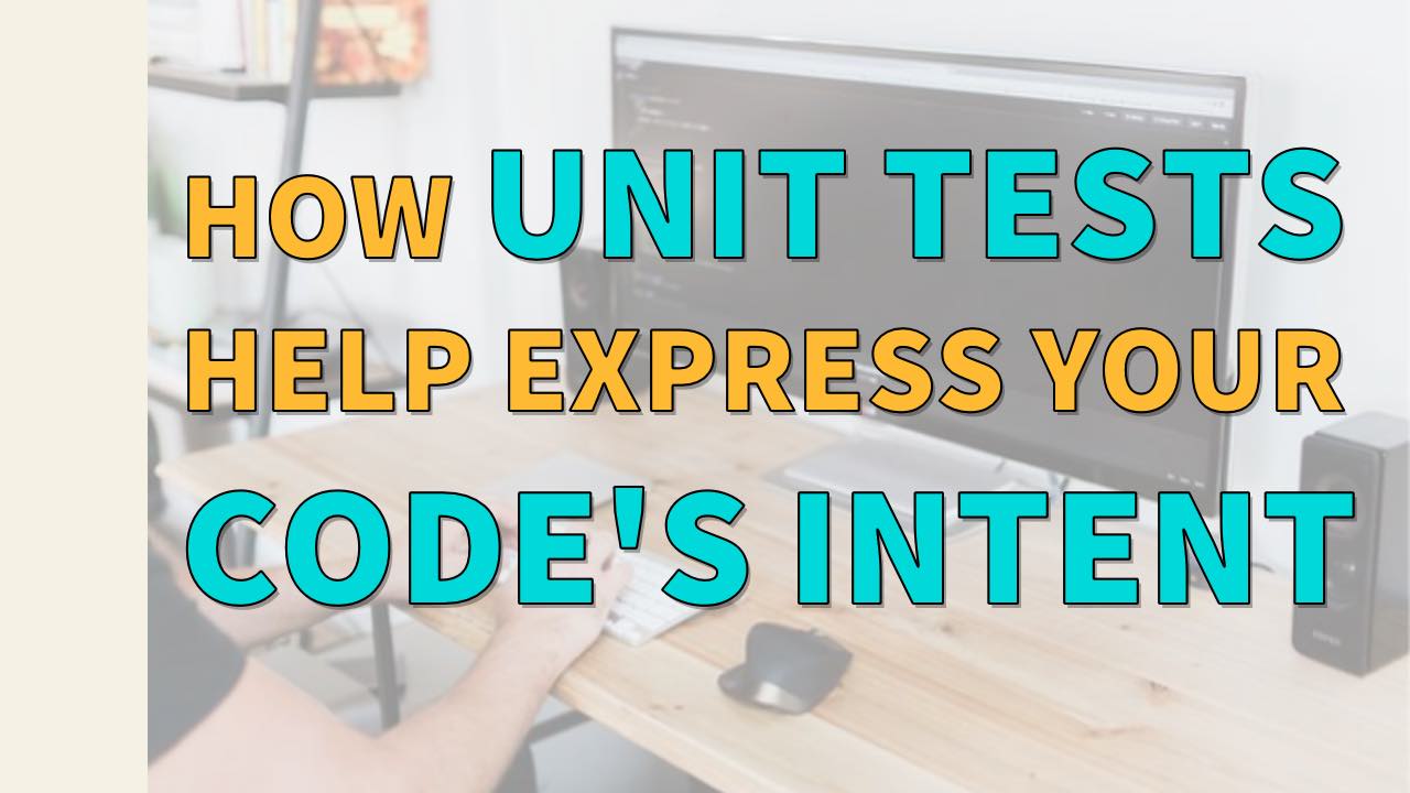 unit test intentions
