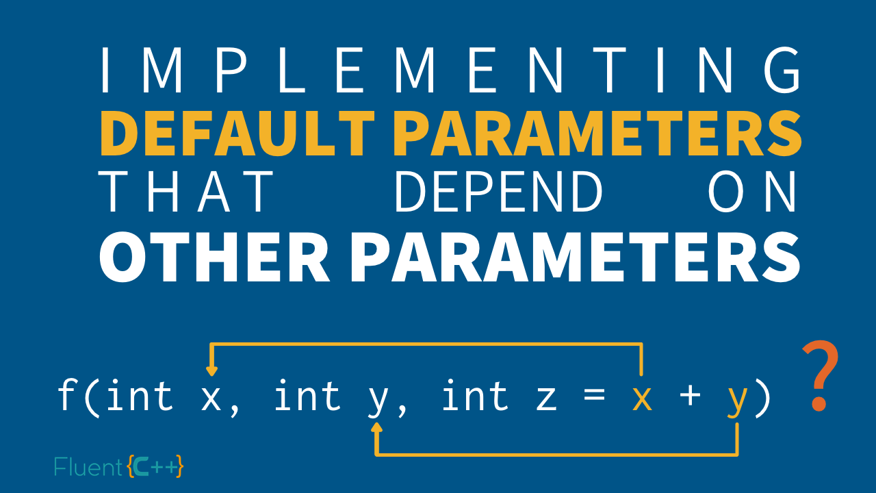 Dependent default parameters