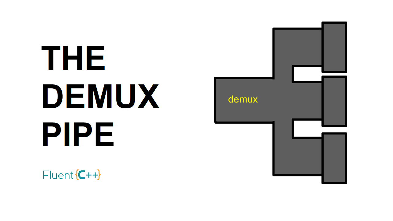 demux pipe C++